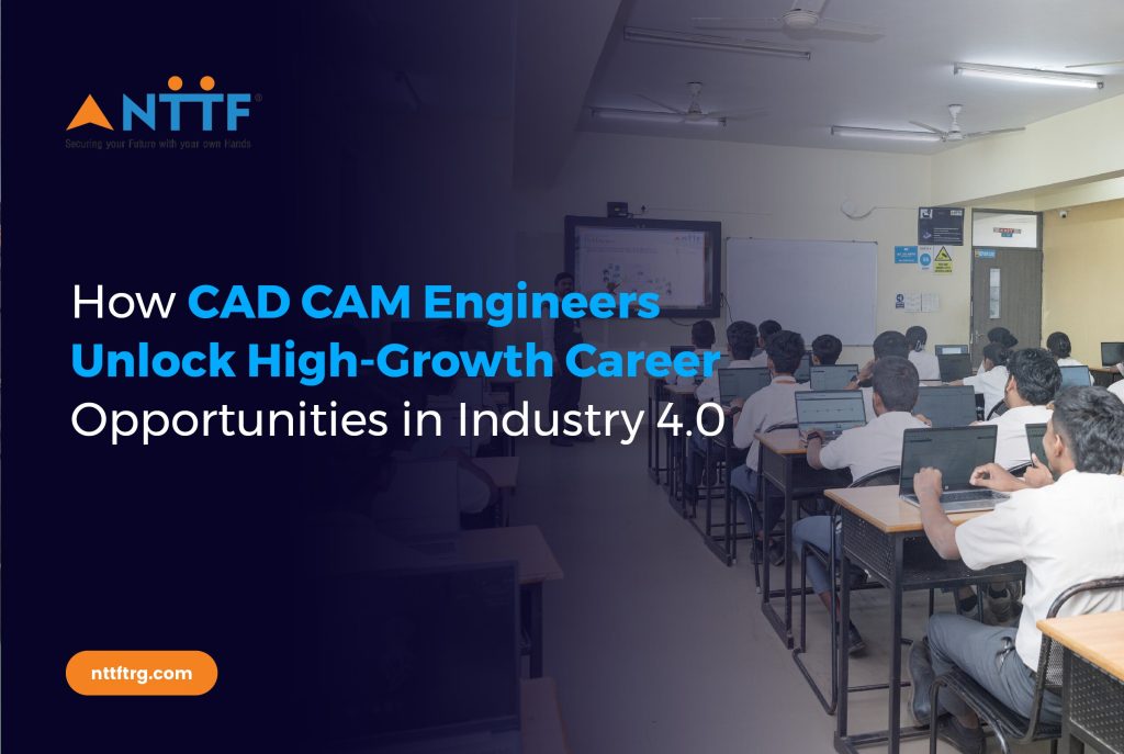 How CAD CAM Engineers Unlock High-Growth Career Opportunities in Industry 4.0